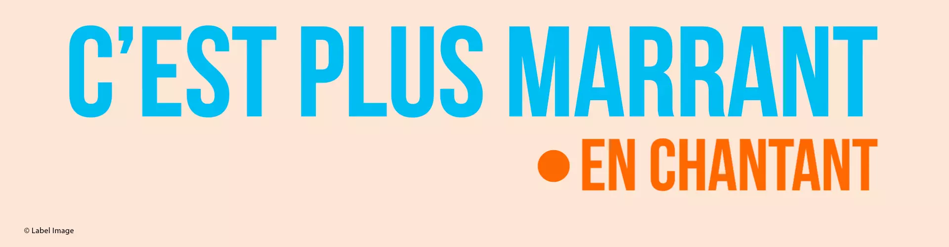 c'est plus marrant en chantant_banner